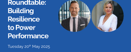 Leadership Roundtable: Building Resilience to Power Performance