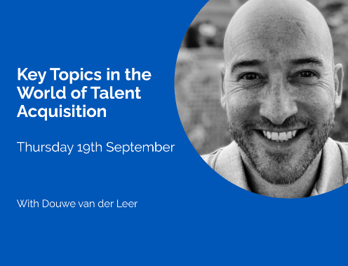 Key Topics in the Word of Talent Acquisition